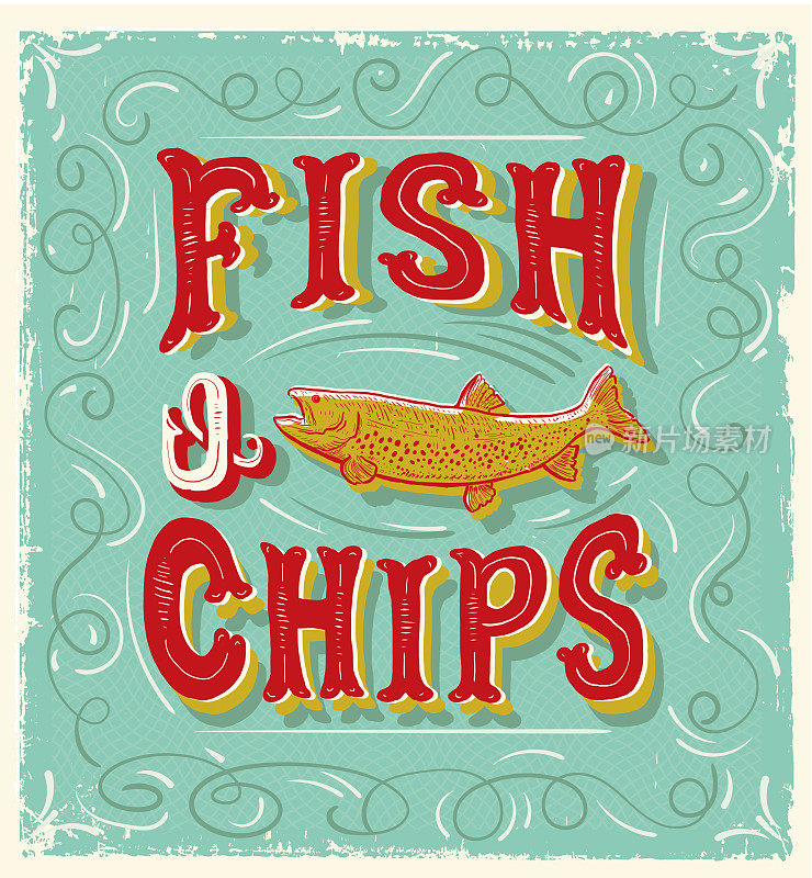 可爱的手写“Fish N’Chips”标志上有鱼和很多的纹理